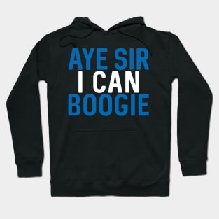 Aye Sir I Can Boogie, Scottish Saltire Football Slogan Design Hoodie